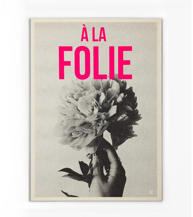 Affiche Sérigraphiée À La Folie - Carte Kencre - La Boite à Bonheur