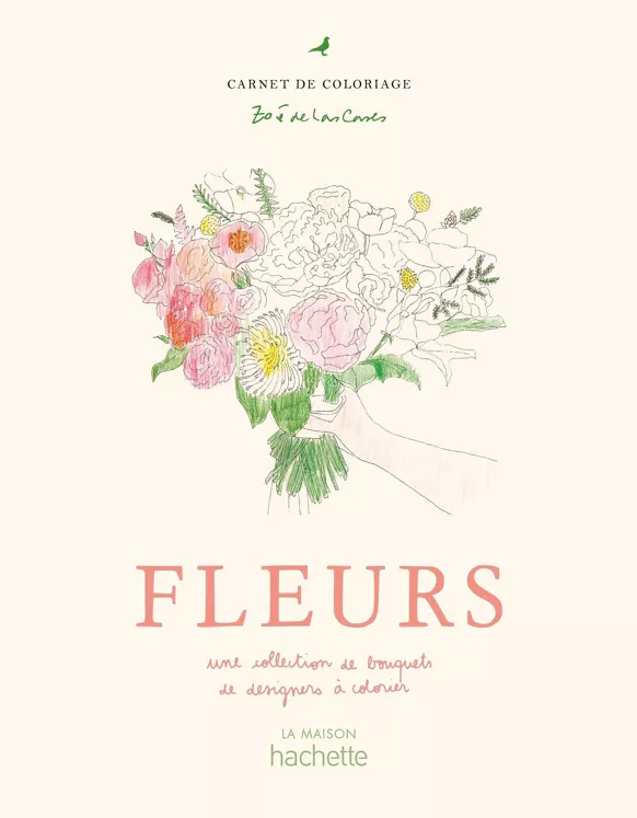 cahier de coloriages Fleurs Zoé de las Cases - La boite à Bonheur 