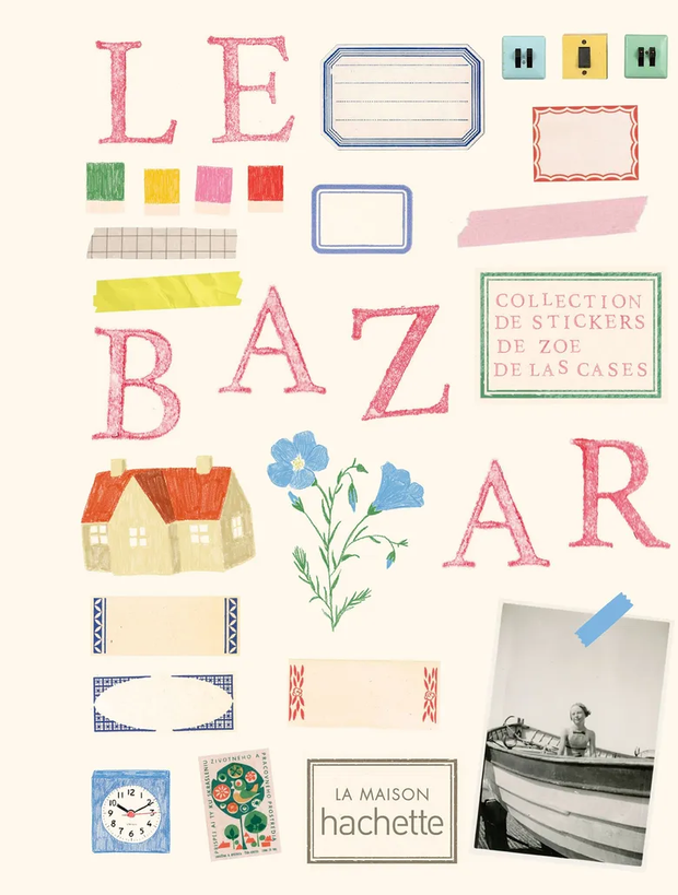 Carnet de Stickers – Le Bazar par Zoé de Las Cases - hachette