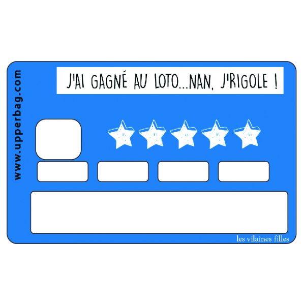 Sticker de Carte Bleue "J'ai Gagné au Loto, Nan J'Rigole" - La Boite à Bonheur 